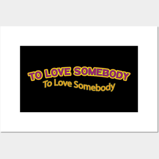 To Love Somebody (Nina Simone) Posters and Art